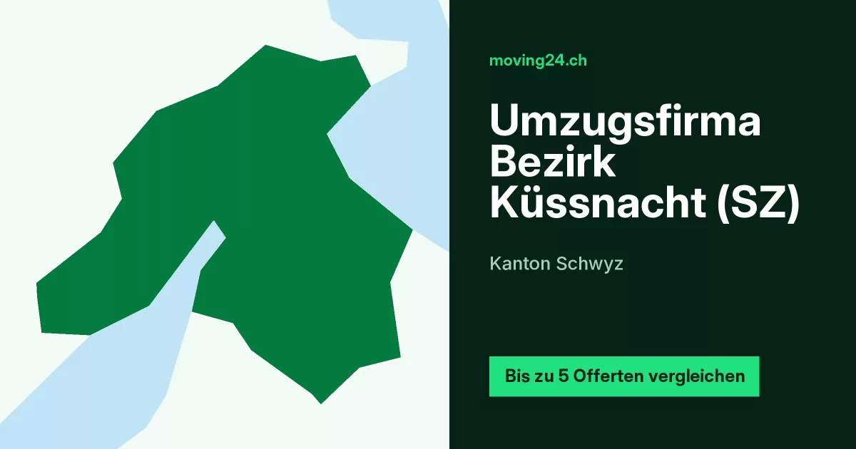 Umzugsfirma Bezirk K&uuml;ssnacht (SZ)