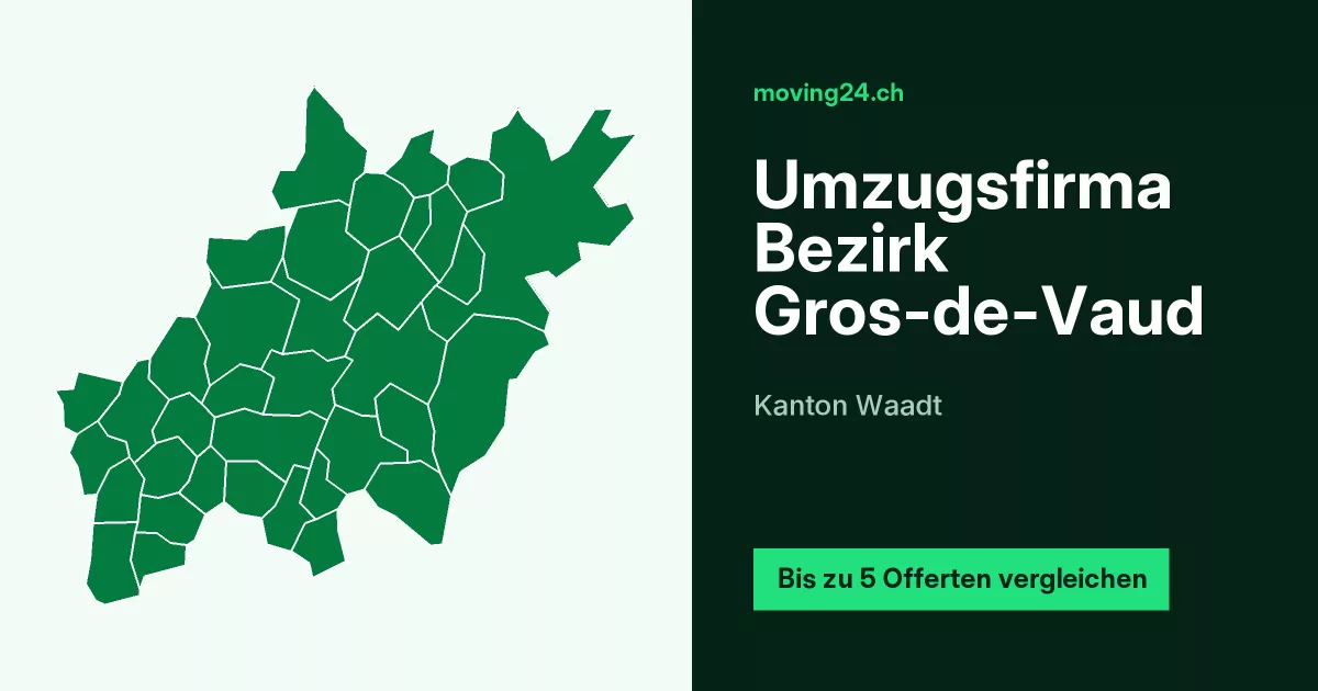Umzugsfirma Bezirk Gros-de-Vaud