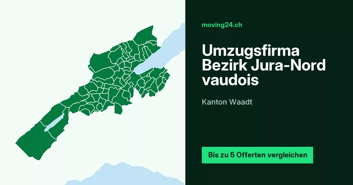 Umzugsfirma Bezirk Jura-Nord vaudois